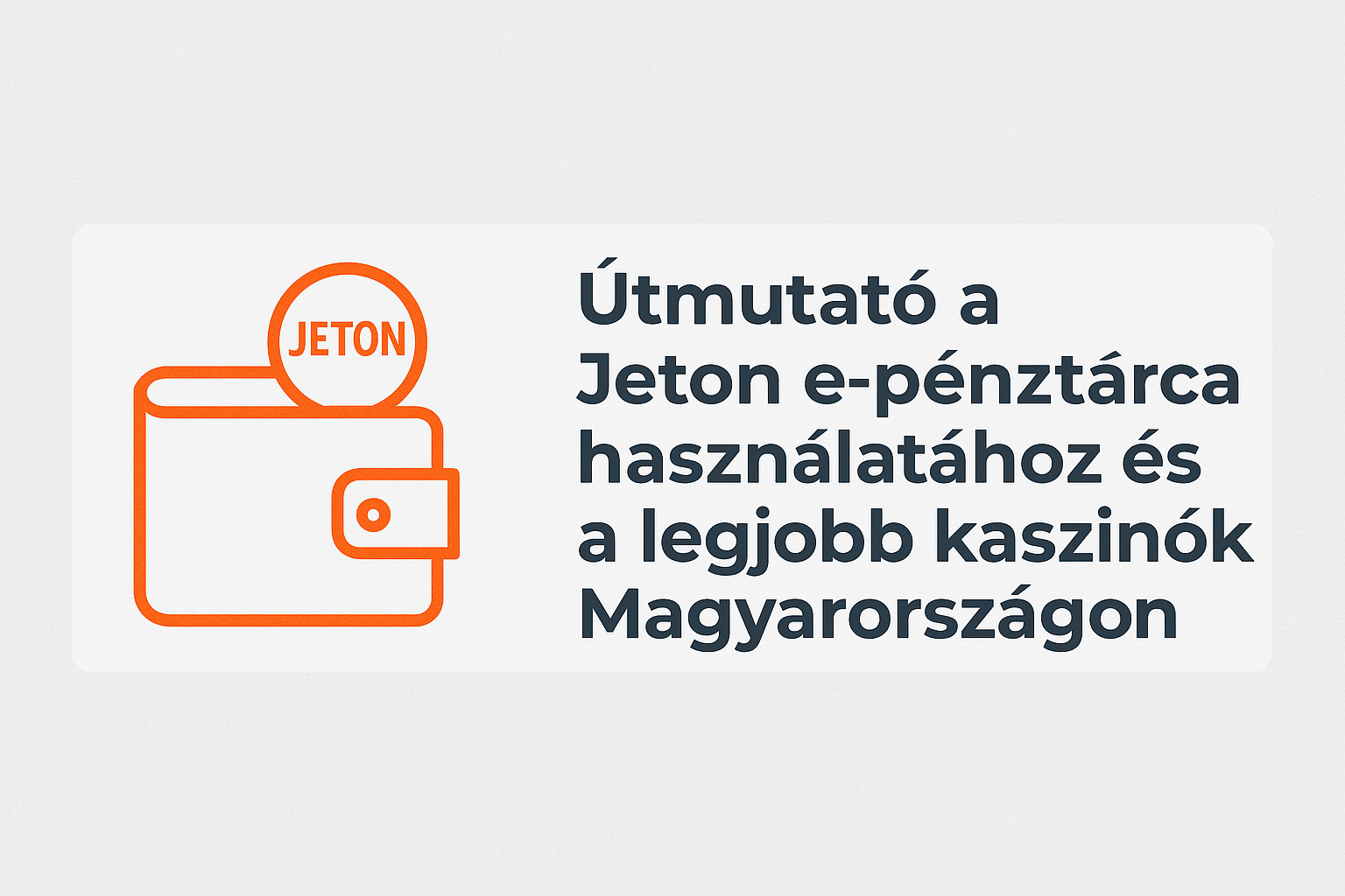 Útmutató a Jeton e-pénztárca használatához és a legjobb kaszinók Magyarországon